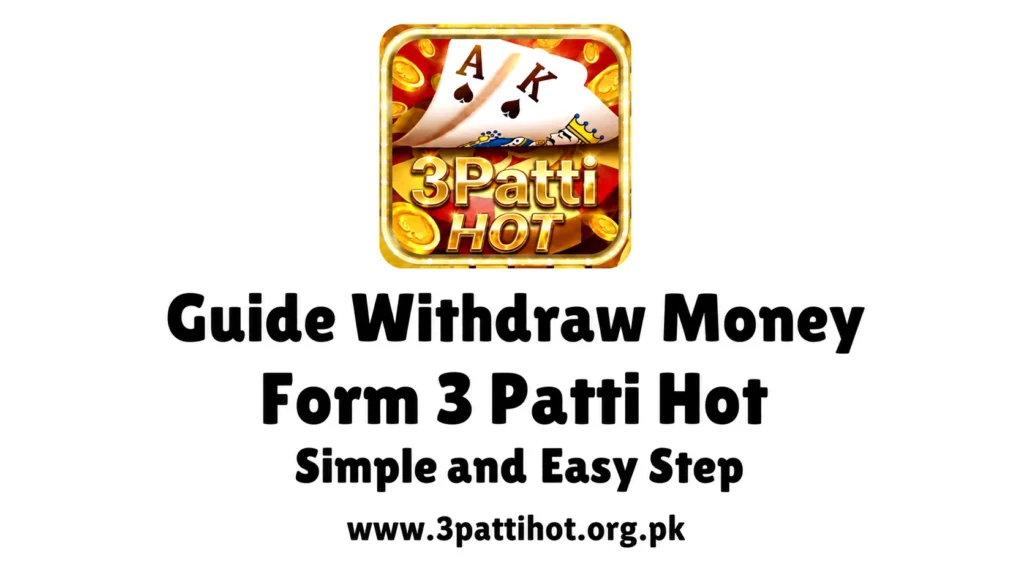 Guide Withdraw Money Form 3 Patti Hot